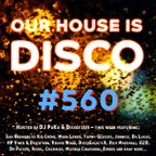 Our House is Disco #560 from 2022-09-30