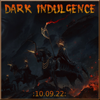 Dark Indulgence 10.09.22 Industrial | EBM | Dark Techno Mixshow by Scott Durand : djscottdurand.com