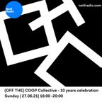 (OFF THE) COOP - Ten Years Anniversary - 27th June 2021
