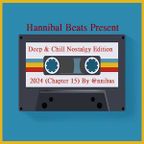 Deep & Chill Nostalgy Edition 2024 (Chapter 15) By @nnibas