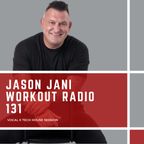 Jason Jani x Workout Radio 131 - Vocal Tech House Mix