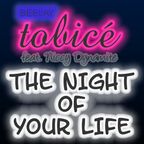 Deejay tobicé -The Night Of Your Life