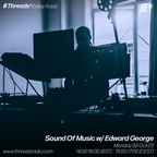 Sound Of Music w/ Edward George (*Ridley Road) - 02-Oct-23
