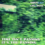 time isn't passing - it's you passing