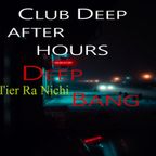 CLUB DEEP AFTER HOURS SESSIONS PT. 1