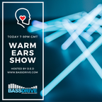 Warm Ears Show hosted by D.E.D @Bassdrive.com (23 Feb 20)