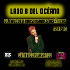 LADO B DEL OCÉANO T2-EP10 - GUILLE MASSE (GENTE CONVERSANDO) (02 septiembre 2022)