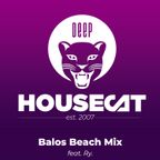 Deep House Cat Show - Balos Beach Mix - feat. Ry.