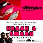 The Allergies Podcast Ep #78 (with guests Kraak & Smaak)