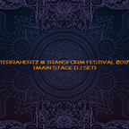 TerraHertz @ Transform Festival 2017 (main stage DJ set)