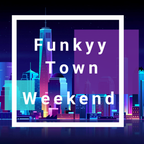 FunkyyTown Weekend 28.10.2022