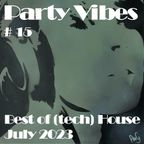 Party Vibes #15 (Tech) House [Babes On The Run, D.O.D, Crazibiza, Westend, Altere, Cloonee  & more]