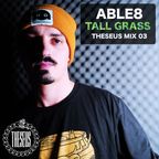 Able8 - Tall Grass Mix [Theseus_FM Vol.3]