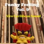 Funky Feeling Vol. 9 Afro Caribbean Sound!!