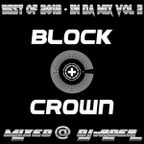 Block & Crown - Best of 2018 # Vol 2 (Nonstop Party DJ Mix)