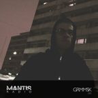 Mantis Radio 243 - GRMMSK