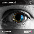 Unwind (Vol 31) - Feel Good Chillout Music