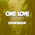ONE LOVE [Jungle] MIX