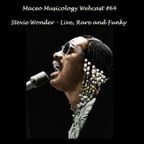 Maceo Musicology Webcast #64  Stevie Wonder - Live, Rare and Funky