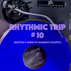 Rhythmic Trip # 10