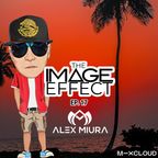 The Image Effect EP. 17 feat. Alex Miura (Chicago)