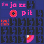 The Jazz Pit Vol.7: Soul Club Pt.2