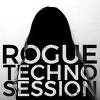 ROGUE Techno Session #6