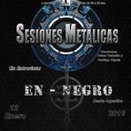Sesiones Metálicas - Entrevista a "En-Negro"
