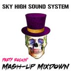 Party Rockin' Mash-Up Mixdown