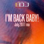 BDJ - I'm Back Baby (July 2011 mix)