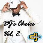 Episode 6: Episode 006: DJ’s Choice Vol. #2. – She Bad!