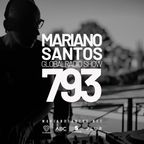 MARIANO SANTOS GLOBAL RADIO SHOW #793