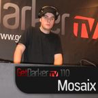 Mosaix - GetDarkerTV Live 110