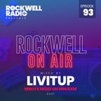 ROCKWELL ON AIR - DJ LIVITUP - REBOTA MIXES ON SIRIUSXM - 2021 (ROCKWELL RADIO 093)