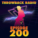 Throwback Radio #200 - DJ CO1 & Dirty Lou