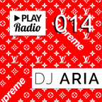PLAY Radio 014 with DJ ARIA - Hip Hop & Rap