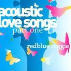 ACOUSTIC LOVE  SONG's  part one