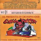 DL Presents: DJ Crossphader - The Basement Experience Tape 1 (2000, cassette-only mixtape)