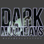 Dark Moon|Days | 07_11_22 |