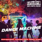 DANCE MACHINE - Mixtape DJ Foutrack Deluxe