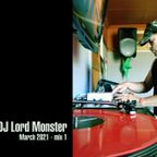 DJ Lord Monster - March 2021 - Drum and bass Promo