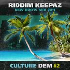 Riddim Keepaz - CULTURE DEM #2