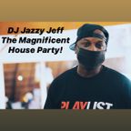 The Magnificent House Party 5/16/20