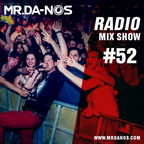 Mr.Da-Nos Radio Mix Show #52