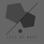 Less of More
