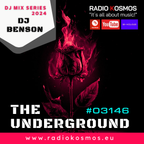 #03146 RADIO KOSMOS - THE UNDERGROUND MIX SERIES 2024 - DJ BENSON [DE] powered by FM STROEMER