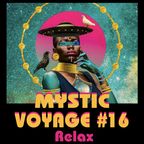 Mystic Voyage #16 - Relax