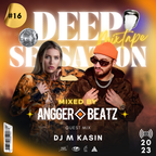 ANGGER BEATZ - PRESENTS DEEP SENSATION MIXTAPE #16 (GUESTMIX DJ M KASIN)