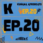 KUNAMA AFROBEATS - Ep.20 Season 1