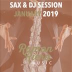 Ramon Riera Sax & DJ Session JANUARY 2019